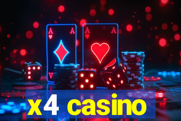 x4 casino